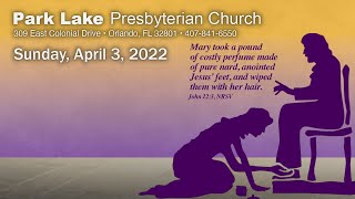 Park Lake Presbyterian Church Sunday April 3 2022 [upl. by Tnahsarp780]