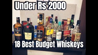 18 BEST WHISKEYS UNDER RS 2000 [upl. by Hooke]