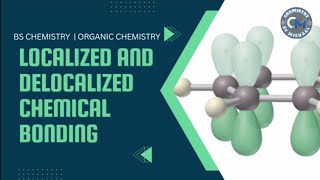 Localized and Delocalized Chemical Bonding Localization vs Delocalization  Organic Chemistry [upl. by Hamlen]