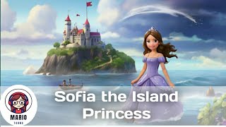 Sofia the Island Princess  English cartoon  princess stories mariotoons English [upl. by Alleul]