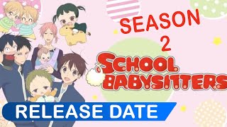 Gakuen Babysitter Season 2 Release Date Story and all Updates [upl. by Ahsilrak]