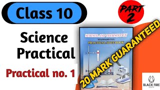 Class 10 Science  2 Practical no1 Solution Maharashtra State Boardblackfireedujrtutorials [upl. by Notsnorb465]