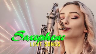 Romantic Saxophone Love Songs 2024  Best Relaxing Saxophone Songs Ever  Instrumental Music [upl. by Amoeji752]