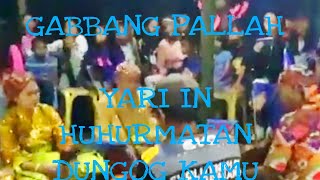 GABBANG PALLAH YARI IN HUHURMATAN DUNGOG KAMU MGA KAKASIH [upl. by Alletse324]