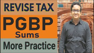 PGBP More Practice  Income Tax  Siddharth Agarwal [upl. by Nwahsel]