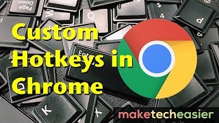 How to Assign Custom Hotkeys to Your Chrome Extensions [upl. by Shieh]