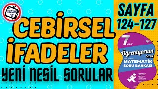 Cebirsel İfadeler Yeni Nesil Sorular Matsev Öğreniyorum Serisi Sayfa 124127 [upl. by Retnuh]