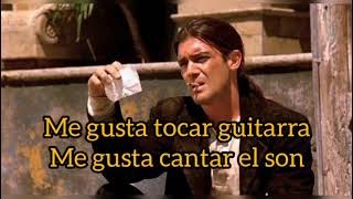 Antonio Banderas  Desperado Letra  Lyrics [upl. by Ronoel223]