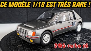 CE MODÈLE DE MINIATURE 118 EST ULTRA RARE  Unboxing et Découverte de la Peugeot 205 T16 200 [upl. by Acsicnarf]