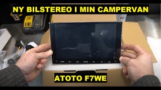 Monterar en Atoto F7 bilstereo i min campervan [upl. by Alejoa]