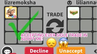 ACCEPTING EVERY SINGLE TRADE IN ADOPT ME Roblox [upl. by Areta800]