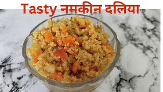 Namkeen Daliya Recipe नमकीन दलिया रेसिपी Tasty Vegetable Daliya [upl. by Fattal]