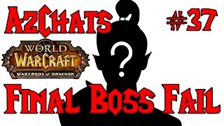 FINAL BOSS FAIL  Tom Chilton Gamescom Interview MESS AzChats 37 [upl. by Larine]