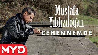 Mustafa Yıldızdoğan  Cehennemde [upl. by Lowndes]