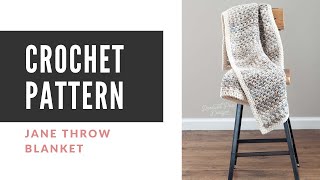 Jane Throw Crochet Blanket Pattern [upl. by Wendelina]