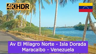 Manejando Av El Milagro Norte e Isla Dorada Maracaibo Venezuela 2023 DE TODO UN POCO 4k [upl. by Stegman335]