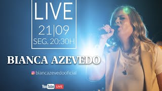 BIANCA AZEVEDO  LIVE FIQUEEMCASA LIVE [upl. by Cassady]