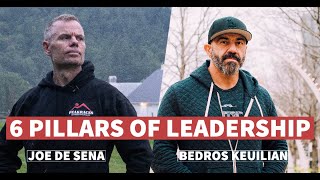 The Six Pillars of Leadership with Joe De Sena amp Bedros Keuilian [upl. by Mcloughlin]