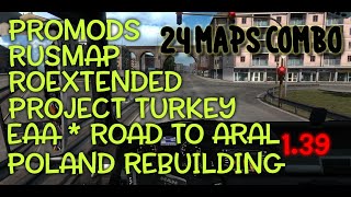 24 Maps Mega Combo for ETS2 139 Including EAA Rusmap Promods Roextended etc Setup guide [upl. by Hploda]