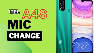 itel a48 mic changerepair itel [upl. by Eniahs550]