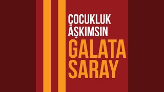 Çocukluk Aşkımsın Galatasaray feat Deniz Erdem Alican Genç Alya Galatasaray Korosu [upl. by Nauhs861]