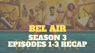 BELAIR SEASON 3 Episodes 13 RECAP [upl. by Mallissa]