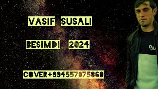 vasif susali besimdi 2024 trend [upl. by Alleber]