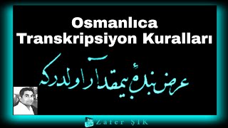 Osmanlıca Transkripsiyon Kuralları [upl. by Annazus644]