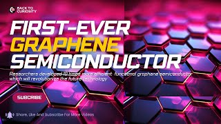 Scientists develop World’s First Graphene Semiconductor  Quantum Computing  Breakthrough  Georgia [upl. by Arytas]