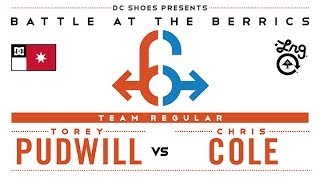 Torey Pudwill Vs Chris Cole BATB6  Round 2 [upl. by Merta]