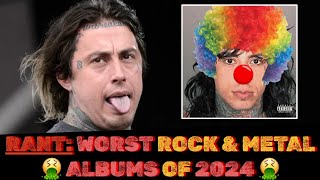 RANT WORST Rock amp Metal ALBUMS Of 2024  FALLING IN REVERSE MOTLEY CRUE amp MORE 🤮 [upl. by Sherrie]