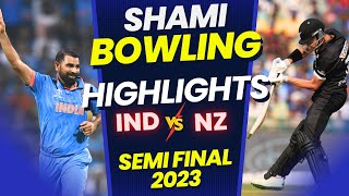 Mohammed Shami Bowling Highlights  IND vs NZ Semi Final HIGHLIGHTS  World Cup 2023 [upl. by Dorion608]