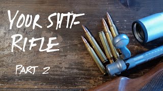 Your SHTF Rifle Part 2 [upl. by Ythomit]