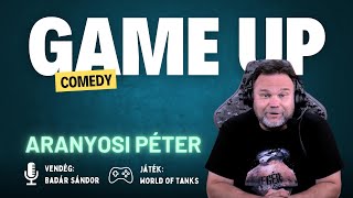 Game Up Comedy  Aranyosi Péter amp Badár Sándor  Aranyosi Péter [upl. by Dey]