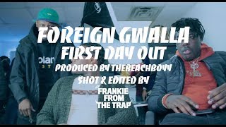 FOREIGN GWALLA  FIRST DAY OUT PROD THEBEACHBOYY Official Music Video [upl. by Cnut]