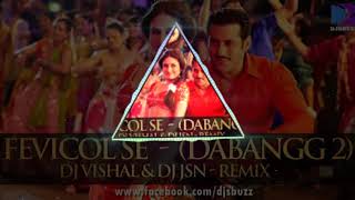 DABBANG 2 FEVICOL SE  DJ VISHAL DJ JSN REMIX [upl. by Annaed]