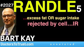 BART KAY r5  RANDLE5 …excess fat OR sugar intake rejected by cell…IR rerelease [upl. by Mcleroy]