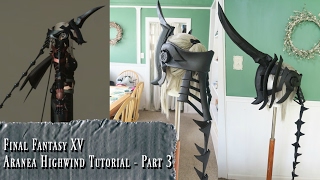 Aranea Highwind Cosplay Tutorial  Part 3 [upl. by Nylaf]