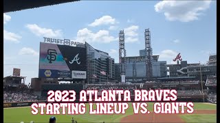 2023 ATLANTA BRAVES STARTING LINEUP vs SF Giants  August 19 2023 [upl. by Grearson714]