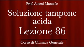 quotSoluzione tampone Acidaquot L86  Chimica generale  ProfAtzeni ISCRIVITI [upl. by Oicelem]