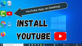 Install YouTube on Laptop and PC  How to install youtube app on pc and laptop [upl. by Okime865]