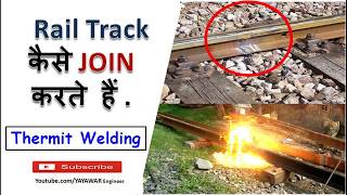 Indian railway Thermit Welding [upl. by Greff]