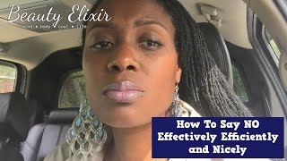 How To Say NO Effectively Efficiently and Nicely  BE [upl. by Coralie]