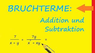 10 Bruchterme Teil 6 Addition und Subtraktion von Bruchtermen [upl. by Aicilas]