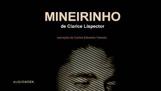 AUDIOBOOK  MINEIRINHO  de Clarice Lispector [upl. by Orelie]