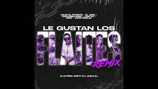 Le Gustan Los Flaites Remix [upl. by Montgomery112]