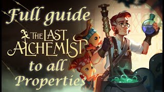 The Last Alchemist Guide to all properties [upl. by Erny]