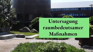 Untersagung raumbedeutsamer Planungen und Maßnahmen § 12 ROG [upl. by Fidellas821]