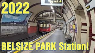 BELSIZE PARK Station 2022 [upl. by Htaras955]