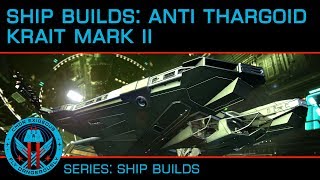 Ship Builds AntiThargoid Krait Mark II [upl. by Solley66]